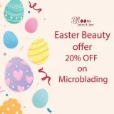 Easter Beauty Offer 20% OFF on Microblading