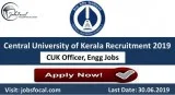 Central University of Kerala Recruitment 2019 (67) Officer Engg 