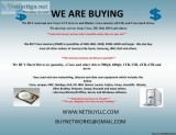  WE BUY BOTH USED AND NEW > WE BUY COMPUTER SERVERS NETWORKING