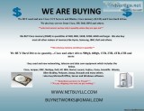 -- WE BUY USED AND NEW COMPUTER SERVERS NETWORKING MEMORY DRIVES