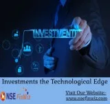 Give your investments the technological edge