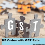 Want to know the current HS Codes with GST Rate of your product