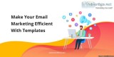 Make Your Email Marketing Efficient With Templates