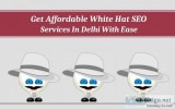 Get Affordable White&nbspHat  SEO&nbspServices In Delhi With