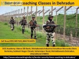 BSF Exam Coaching institute in Dehradun