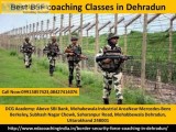 BSF Exam Coaching institute in Dehradun