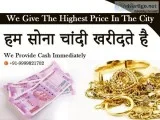 Cash for gold in Vijay Enclave