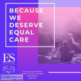 Because We Deserve Equal Care  E and S Home Care Solutions