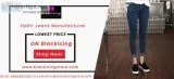 Delhi Jeans Manufacturer&ndash Blackicing