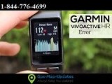 How to troubleshoot Garmin Vivoactive Hr Error 1-844-776-4699