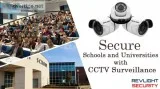 Monitoring and Securing School with CCTV Surveillance Systems.