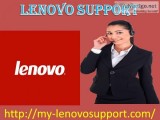 Make sure to call on Lenovo Support to fix technical woes 1-833-