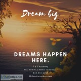 E and S Academy  Dreams Happen Here