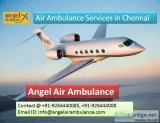 Gain facilities of Angel Air Ambulance Service in Chennai