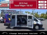 Used 2015 FORD TRANSIT WAGON 150 XLT 8 PASSENGER for Sale in San