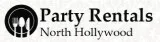 Party Rental Outdoor Equipment North Hollywood  Call Now - (818)
