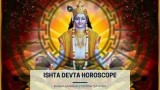 Ishta Devta Horoscope