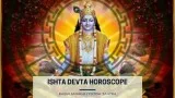 Ishta Devta Horoscope