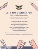 Lets Make Summer Fun - Medical Classes at E and S Academy