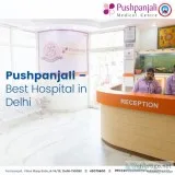 Pushpanjali &ndash Best Hospital in Delhi