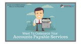 Want To Outsource Your Accounts Payable Services