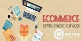 Best Ecommerce Development Company  Maxtra Technologies