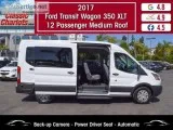 Used 2017 FORD TRANSIT WAGON 350 XLT 12 PASSENGER MEDIUM ROOF fo