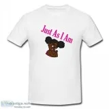 Dream Big and Just As I Am T-shirts