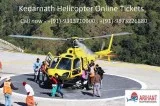 Online Booking Of Kedarnath Helicopter Services