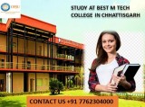 Best M tech College in Chhattisgarh