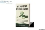 BYE BUDGETING HELLO ALLOCATION PDF