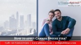 How to apply Canada Spouse visa