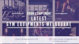 Latest gym equipments in Melbourne