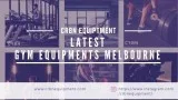 Latest gym equipments in Melbourne