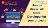 How to Hire a Full Stack Developer for development projects