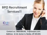 BPO Recruitment as A Pledge For Choyen Careers