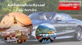 Kathmandu to Raxaul taxi Service Kathmnadu to Raxaul