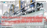 Why Electrical Insulation Coating Is Required To Avoid Electrica