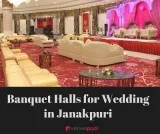 Banquet Halls for Wedding in Janakpuri