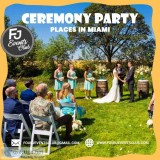 Ceremony Party Places in Miami