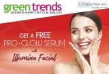 Glowing  Just 3000- Illumina Facial  Green trends - Beauty Salon