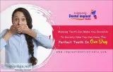 Get Your Missed Teeth Replaced In Just Single Visit