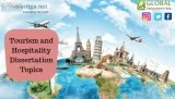 Choose Good Tourism and Hospitality Dissertation Topics in Best 
