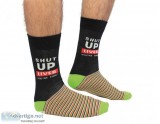 Buy Shut up Liver you&rsquore Fine  Novelty Socks  Call Now 0158