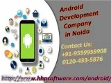 What do you understand by Android Development Company in Noida 0