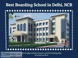 Top Boarding School in Delhi Ncr - www.gdgoenkasonepat. com