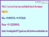 With Us You Can Get the Latest and Reliable Data for Recruitment