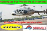 Unique Helicopter Rental Service For Wedding In Haryana