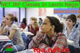 Best NET JRF Classes In Laxmi Nagar Available Now