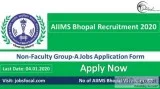 AIIMS Bhopal Recruitment 2020 (50) Non-Faculty Group-A Jobs Appl